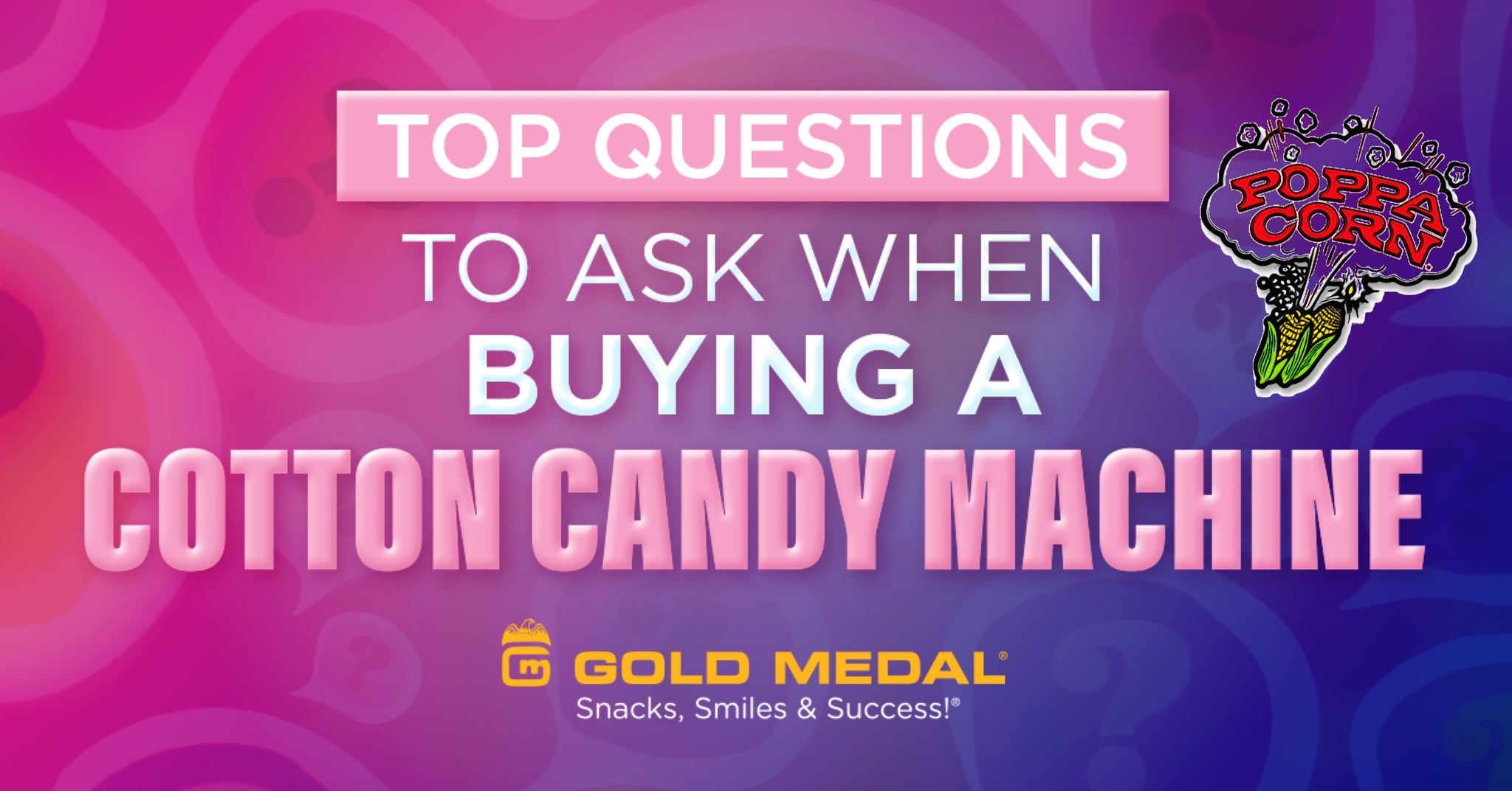 Top Questions to Ask When Buying a Cotton Candy Machine